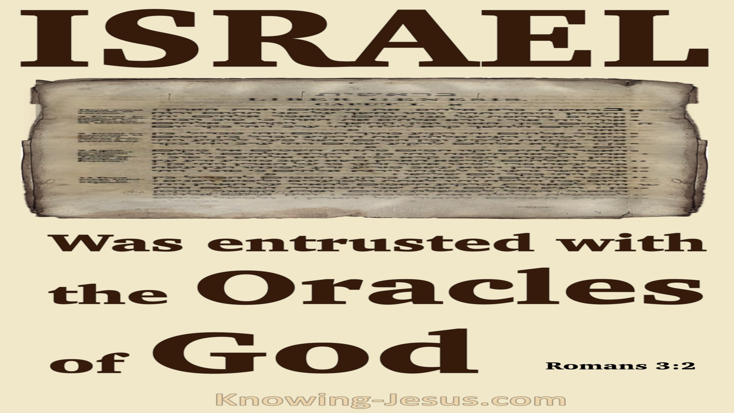 Romans 3:2 Israel Were Entrusted With The Oracles Of God (brown)